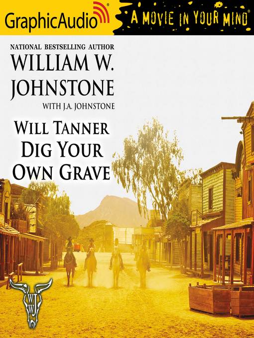 Title details for Dig Your Own Grave by William W. Johnstone - Available